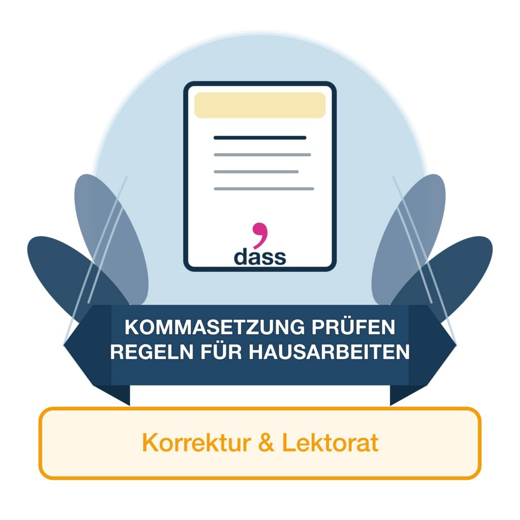 Kommasetzung in der Hausarbeit prüfen - Korrektur und Lektorat