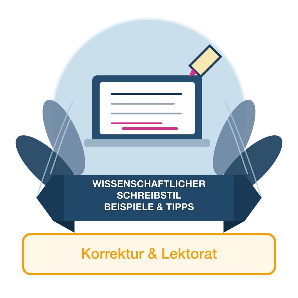 Wissenschaftlicher Schreibstil - Korrektur und Lektorat