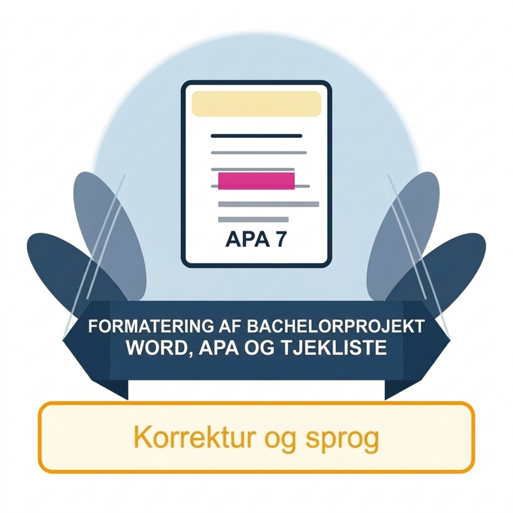 Formatering af bachelorprojekt: tjekliste til layout og aflevering