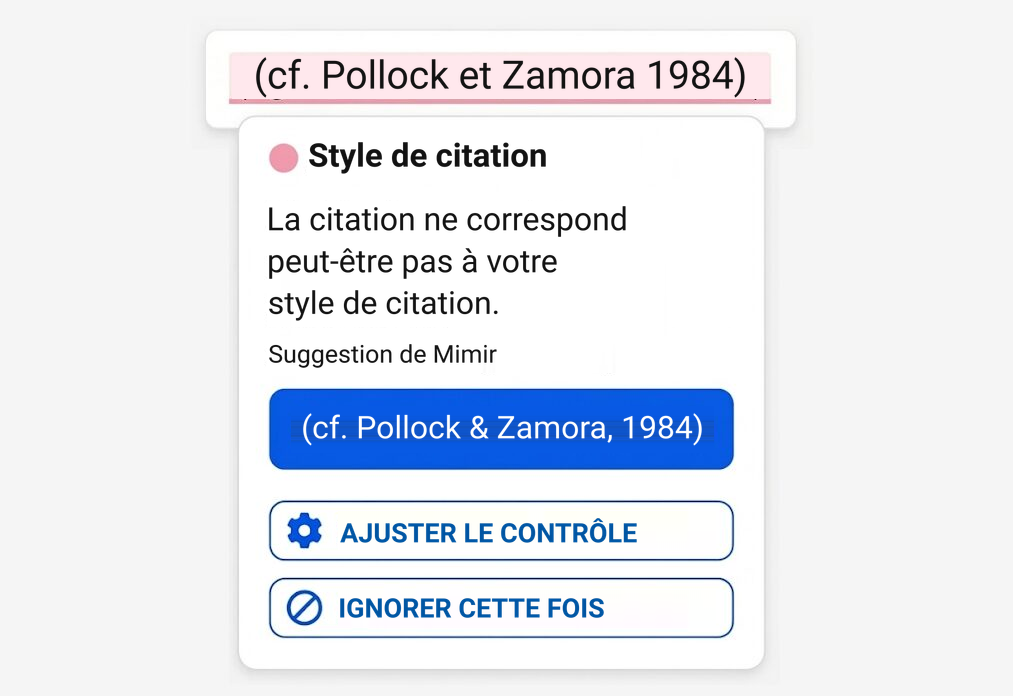Correcteur Orthographique Et Grammatical 11 Suggestion de style de citation montrant « (cf. Pollock et Zamora 1984) » et la proposition « (cf. Pollock & Zamora, 1984) », avec les options Ajuster le contrôle et Ignorer cette fois.